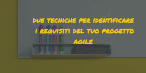 agile project management|agile requirements tecniche project management