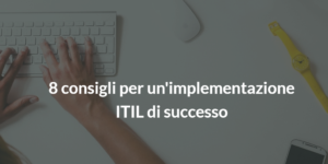 itil|consigli implementazione ITIL