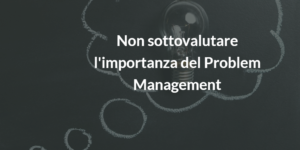|itil implementazione problem management