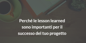 lesson learned prince2 project management