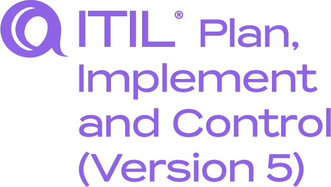 ITIL Plan, Implement and Control (Version 5) ITIL Plan, Implement and Control (Version 5)